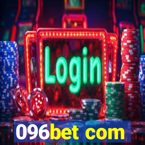 096bet com